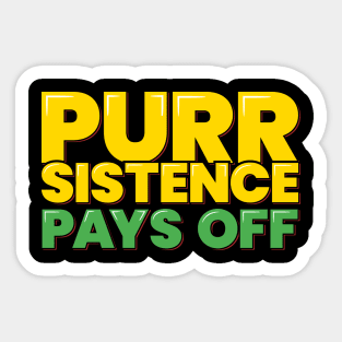 Funny Cat Pun Persistent Purr-sistence Pays Off Sticker